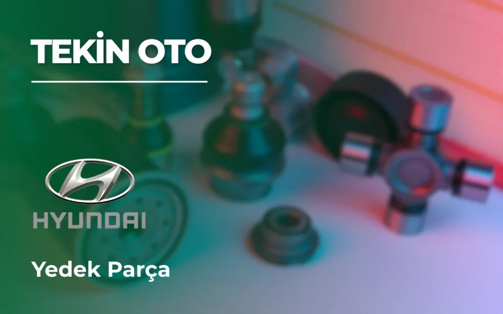Hyundai Yedek Parça